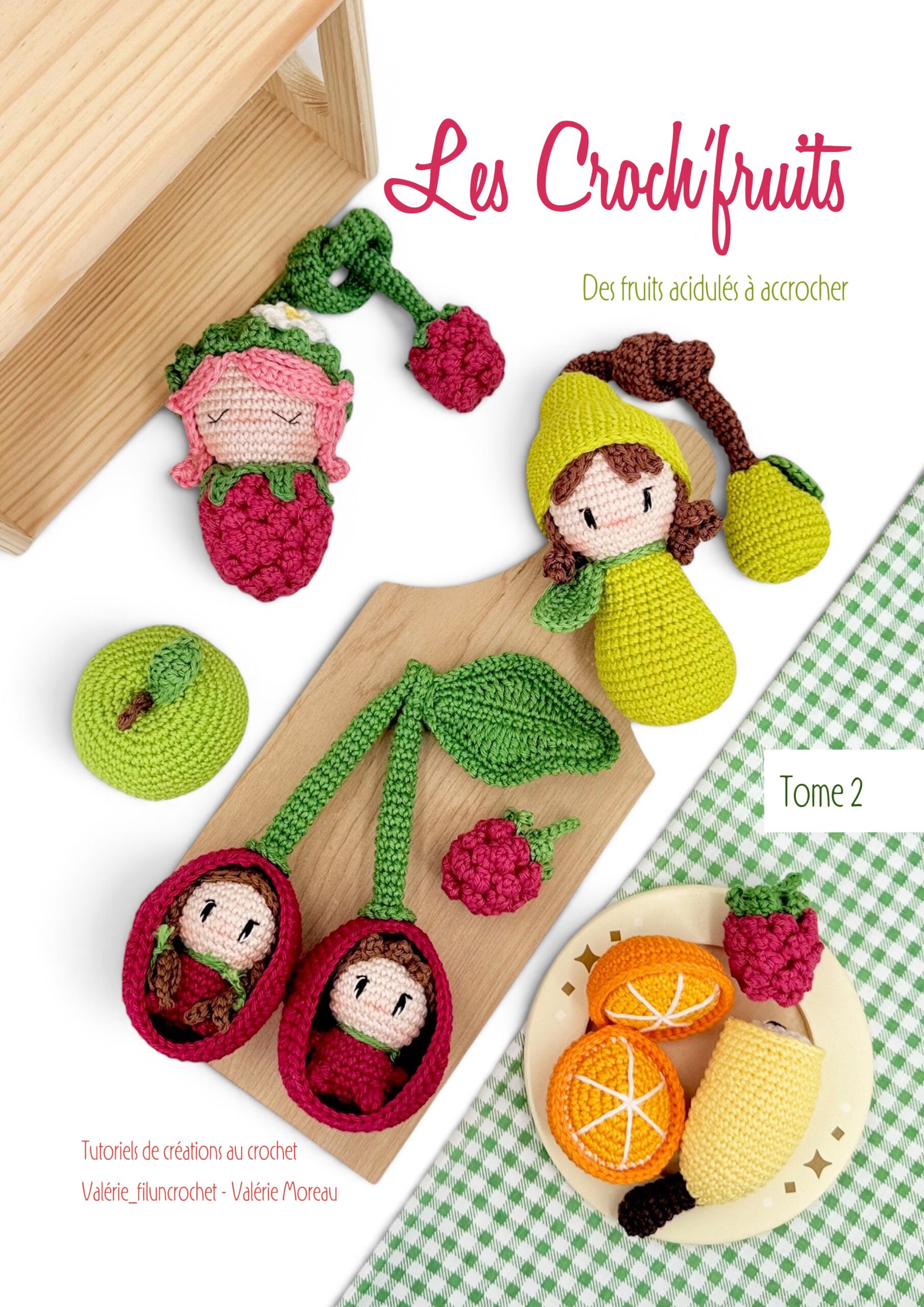 LES CROCH’FRUITS : TOME 2
